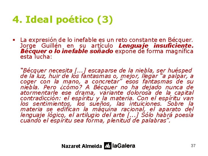 4. Ideal poético (3) § La expresión de lo inefable es un reto constante