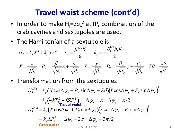 Travel waist scheme (cont’d) • In order to make HI=zpy 2 at IP, combination