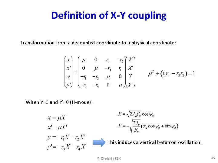 Definition of X-Y coupling Transformation from a decoupled coordinate to a physical coordinate: When
