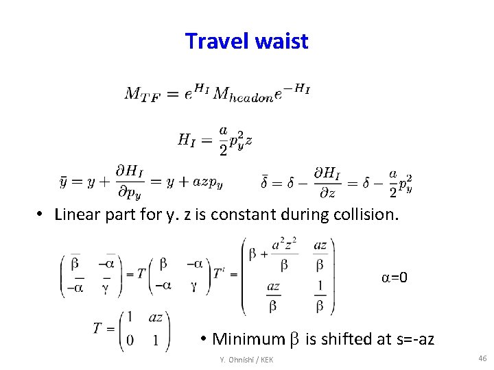 Travel waist • Linear part for y. z is constant during collision. α=0 •
