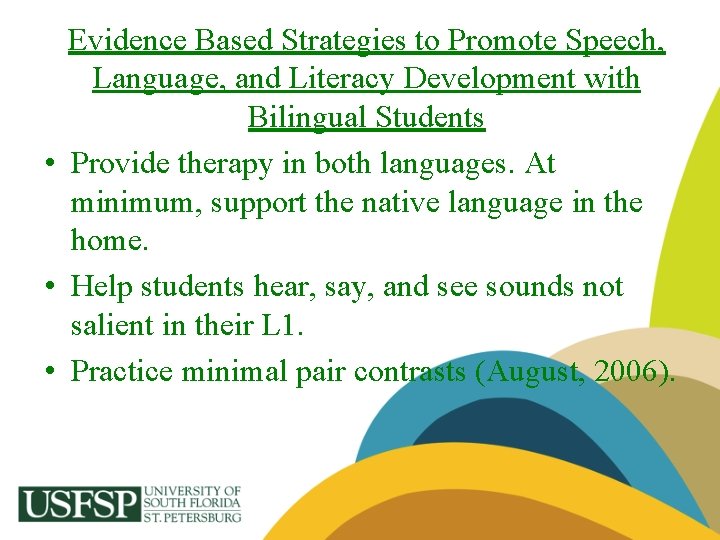 Evidence Based Strategies to Promote Speech, Language, and Literacy Development with Bilingual Students •