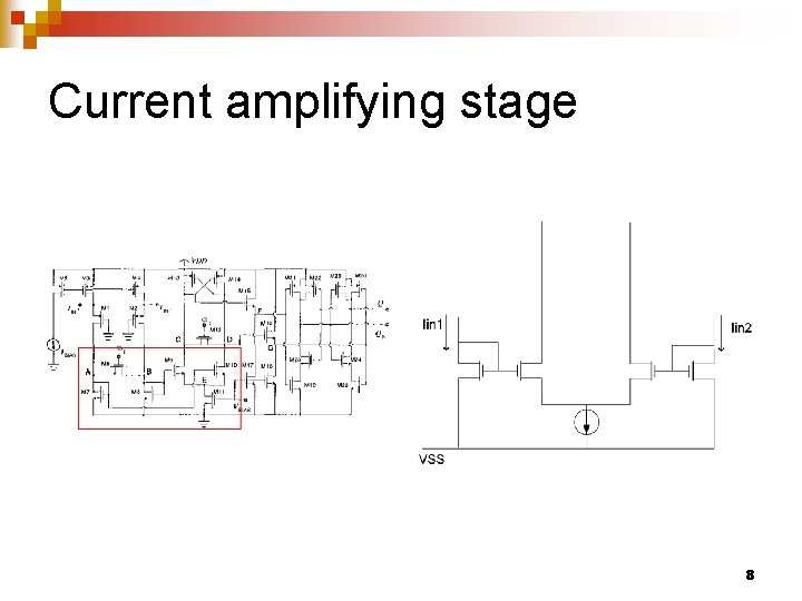Current amplifying stage 8 