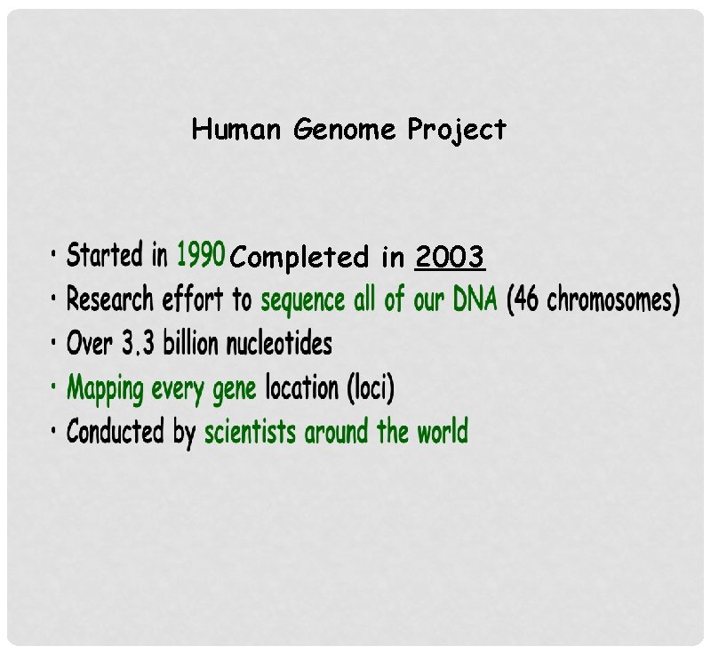 Human Genome Project Completed in 2003 