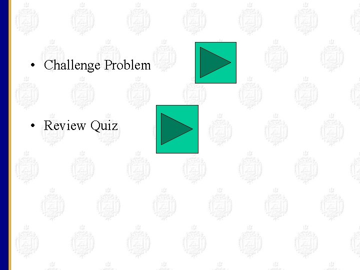  • Challenge Problem • Review Quiz 