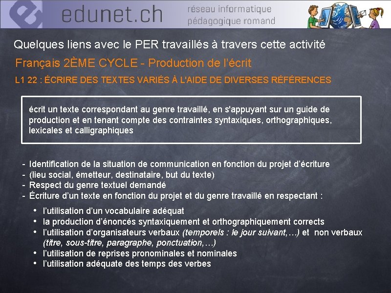 Quelques liens avec le PER travaillés à travers cette activité Français 2ÈME CYCLE -