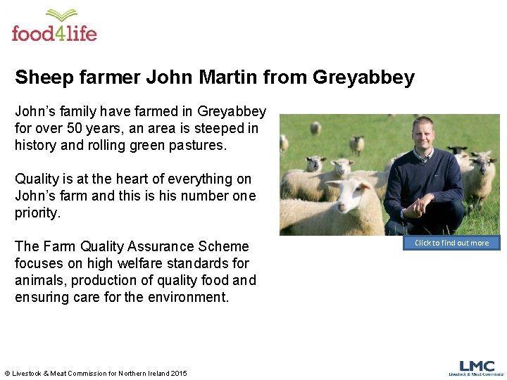 Sheep farmer John Martin from Greyabbey John’s family have farmed in Greyabbey for over