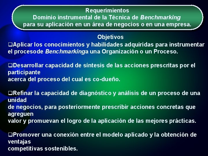 Requerimientos Dominio instrumental de la Técnica de Benchmarking para su aplicación en un área