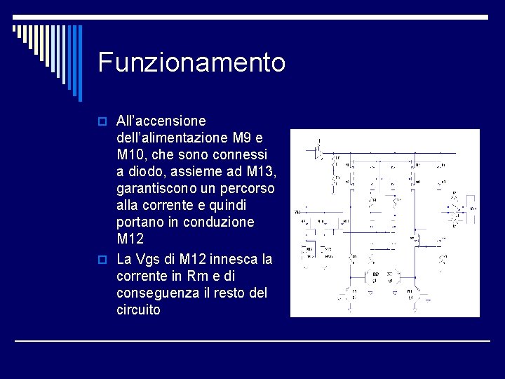 Funzionamento o All’accensione dell’alimentazione M 9 e M 10, che sono connessi a diodo,