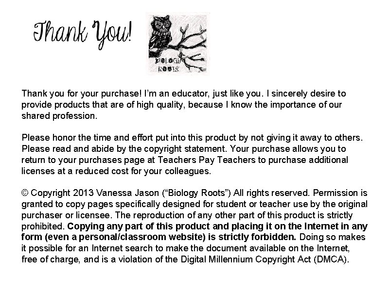 Thank you for your purchase! I’m an educator, just like you. I sincerely desire