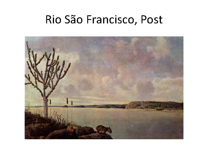 Rio São Francisco, Post 