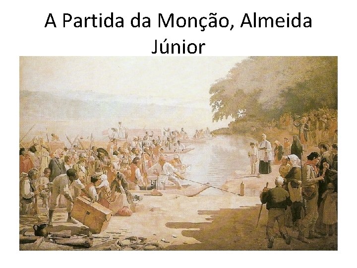 A Partida da Monção, Almeida Júnior 