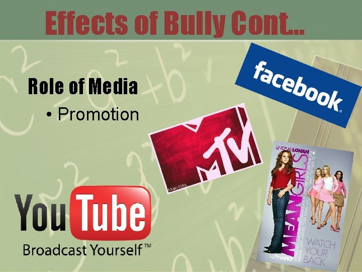 Effects of Bully Cont… Role of Media • Promotion 