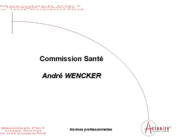 Commission Santé André WENCKER Normes professionnelles 