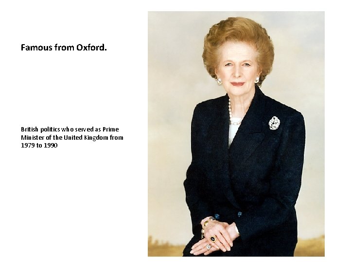 Famous from Oxford. British politics who served as Prime Minister of the United Kingdom