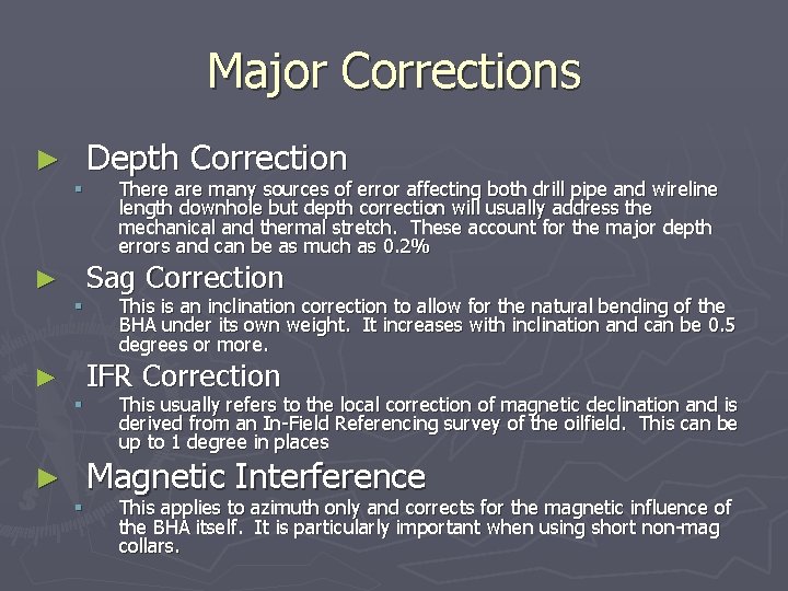 Major Corrections ► § ► § Depth Correction There are many sources of error