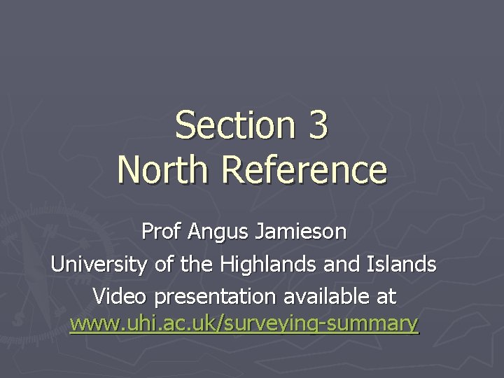 Section 3 North Reference Prof Angus Jamieson University of the Highlands and Islands Video