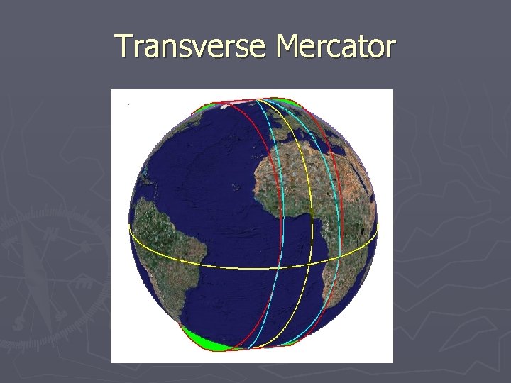 Transverse Mercator 