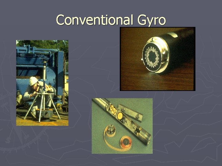 Conventional Gyro 