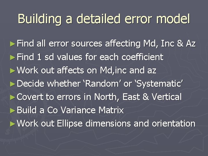 Building a detailed error model ► Find all error sources affecting Md, Inc &