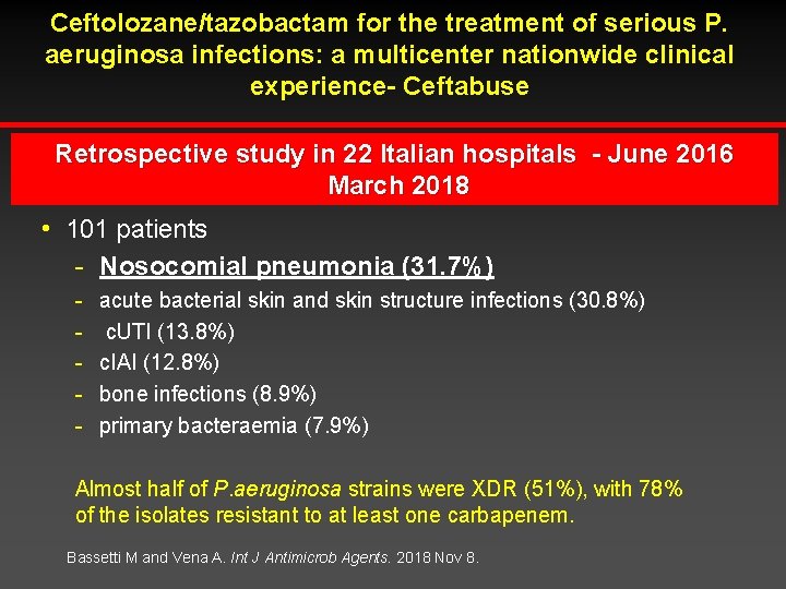 Ceftolozane/tazobactam for the treatment of serious P. aeruginosa infections: a multicenter nationwide clinical experience-