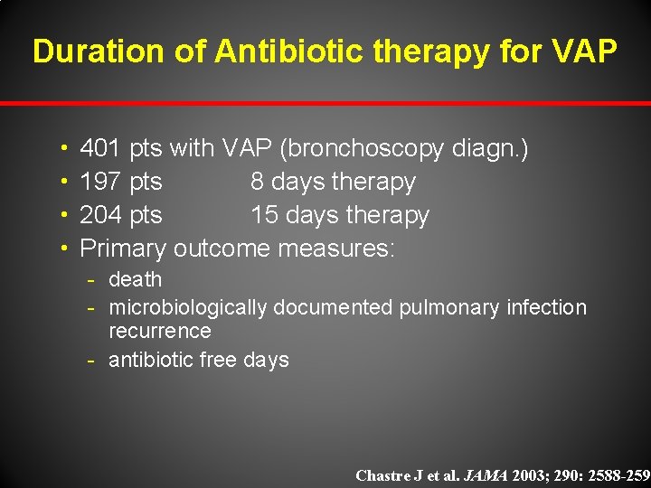 Duration of Antibiotic therapy for VAP 401 pts with VAP (bronchoscopy diagn. ) h