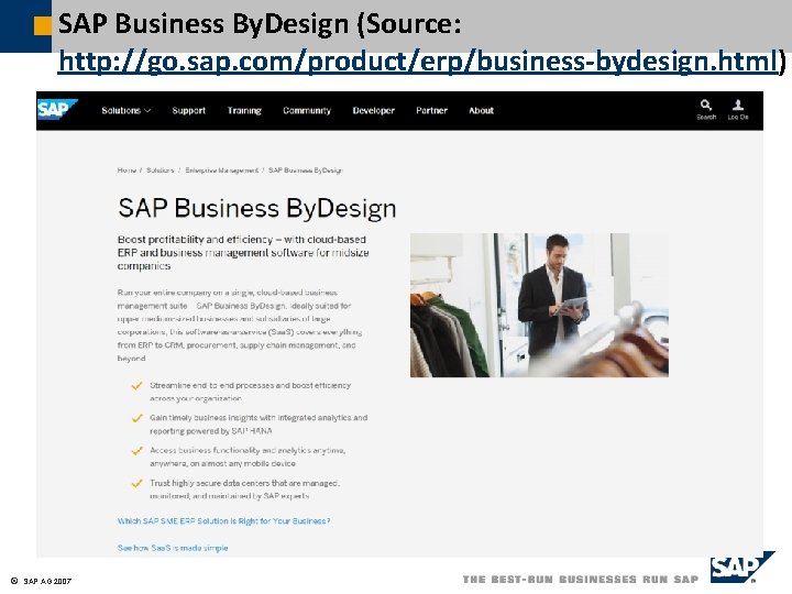 SAP Business By. Design (Source: http: //go. sap. com/product/erp/business-bydesign. html) ã SAP AG 2007