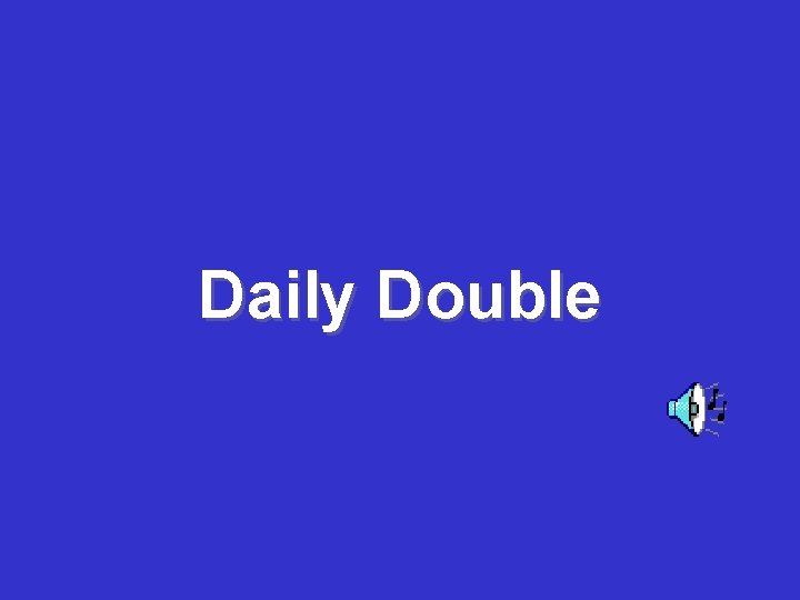 Daily Double 