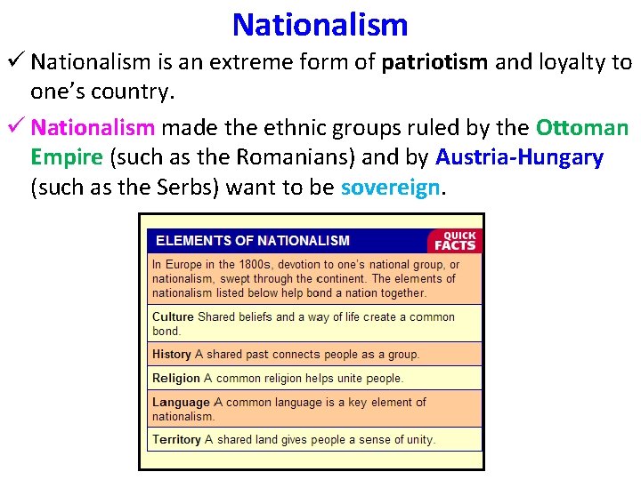 Nationalism ü Nationalism is an extreme form of patriotism and loyalty to one’s country.