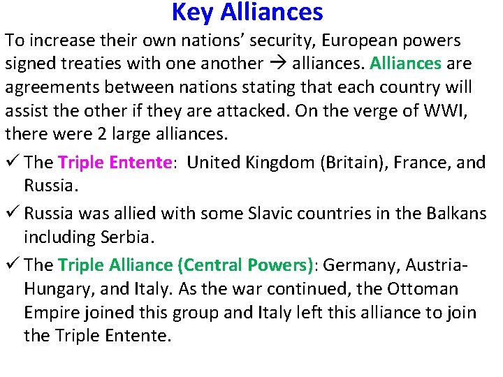 Key Alliances To increase their own nations’ security, European powers signed treaties with one