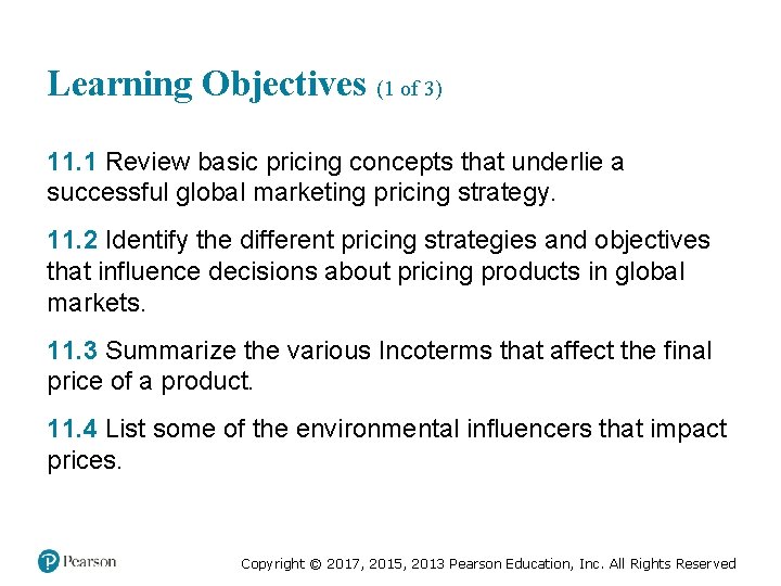 Learning Objectives (1 of 3) 11. 1 Review basic pricing concepts that underlie a