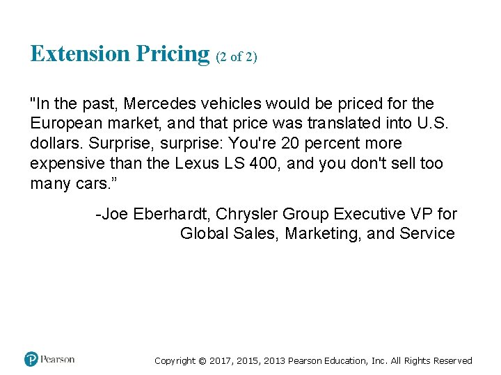 Extension Pricing (2 of 2) "In the past, Mercedes vehicles would be priced for