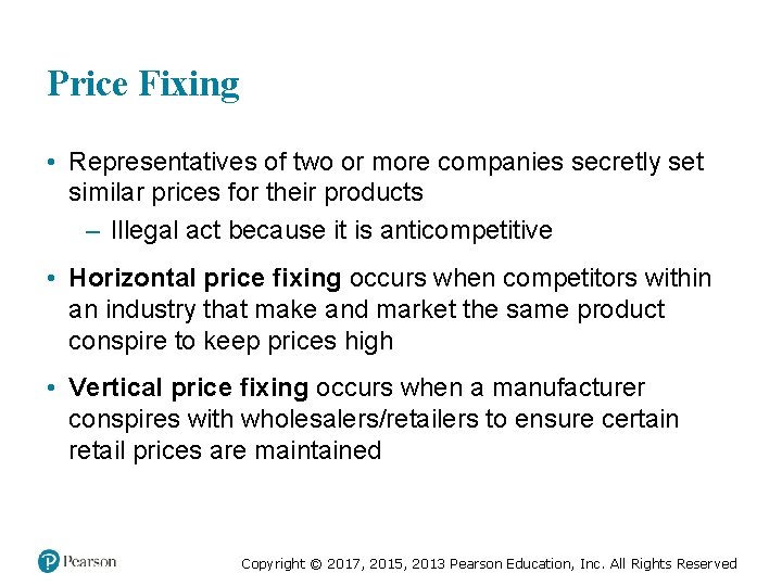 Price Fixing • Representatives of two or more companies secretly set similar prices for