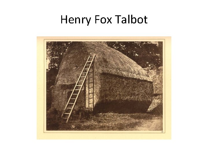 Henry Fox Talbot 