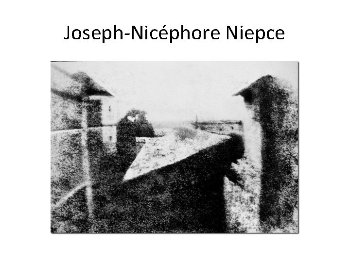 Joseph-Nicéphore Niepce 