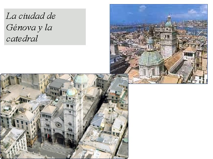 La ciudad de Génova y la catedral 