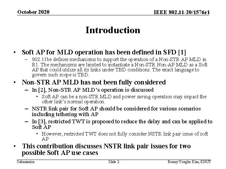 October 2020 IEEE 802. 11 -20/1576 r 1 Introduction • Soft AP for MLD