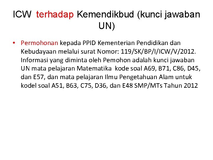 ICW terhadap Kemendikbud (kunci jawaban UN) • Permohonan kepada PPID Kementerian Pendidikan dan Kebudayaan