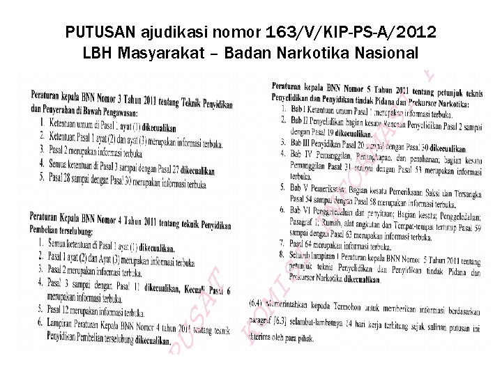 PUTUSAN ajudikasi nomor 163/V/KIP-PS-A/2012 LBH Masyarakat – Badan Narkotika Nasional 