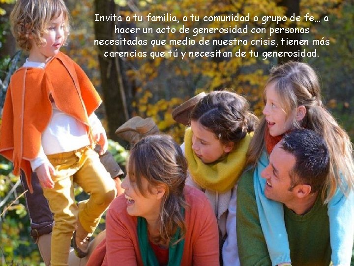Invita a tu familia, a tu comunidad o grupo de fe… a hacer un