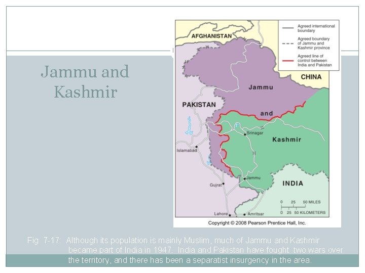 Jammu and Kashmir Fig. 7 -17: Although its population is mainly Muslim, much of