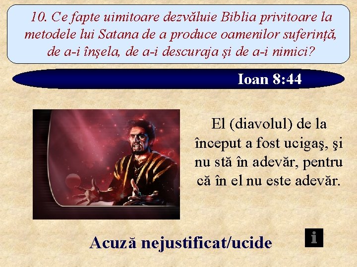 10. Ce fapte uimitoare dezvăluie Biblia privitoare la metodele lui Satana de a produce