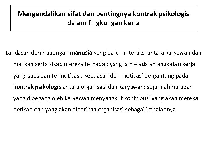 Mengendalikan sifat dan pentingnya kontrak psikologis dalam lingkungan kerja Landasan dari hubungan manusia yang