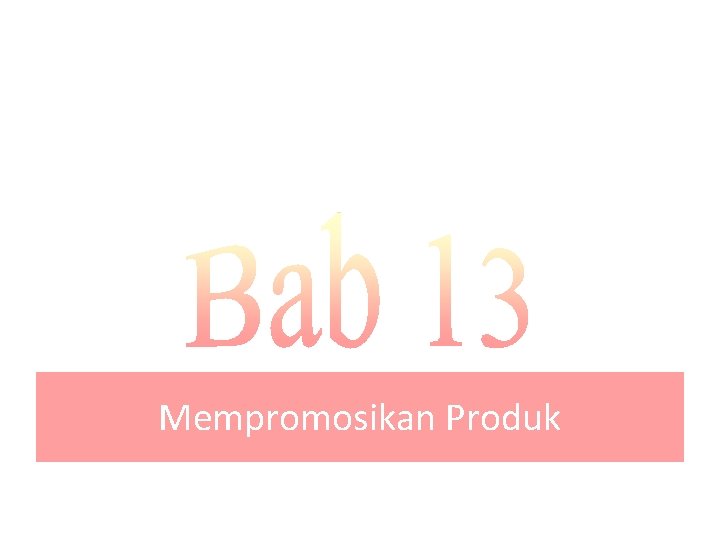 Mempromosikan Produk 