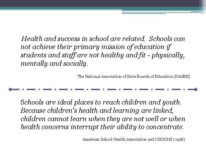 Health and success in school are related. Schools can not achieve their primary mission