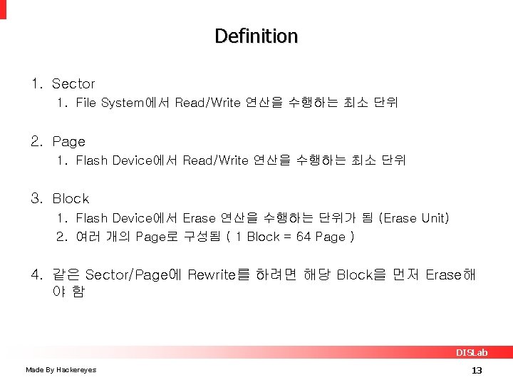 Definition 1. Sector 1. File System에서 Read/Write 연산을 수행하는 최소 단위 2. Page 1.