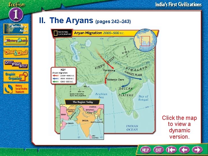 II. The Aryans (pages 242– 243) Click the map to view a dynamic version.