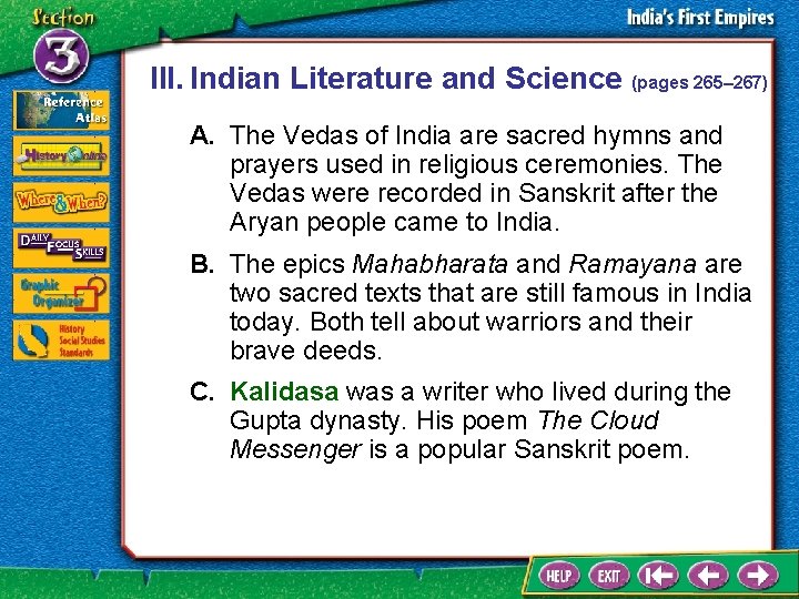 III. Indian Literature and Science (pages 265– 267) A. The Vedas of India are