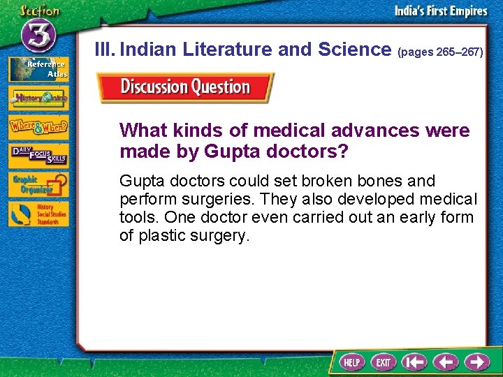III. Indian Literature and Science (pages 265– 267) What kinds of medical advances were