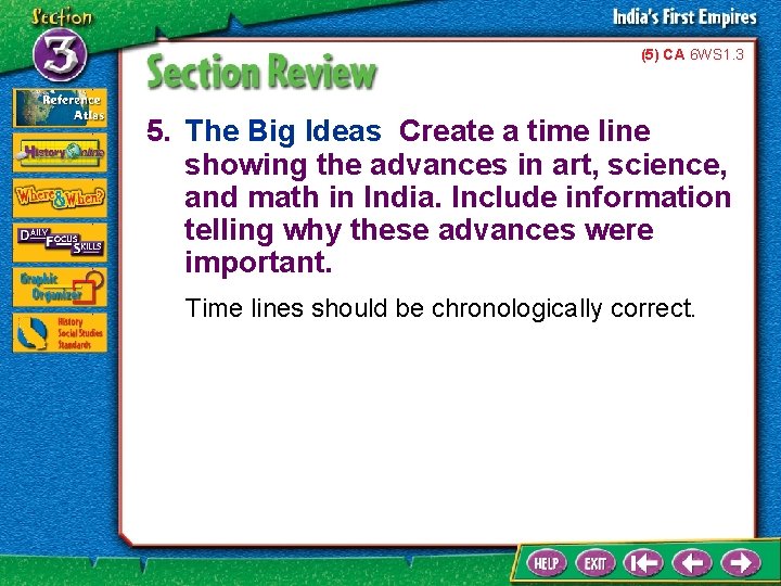 (5) CA 6 WS 1. 3 5. The Big Ideas Create a time line