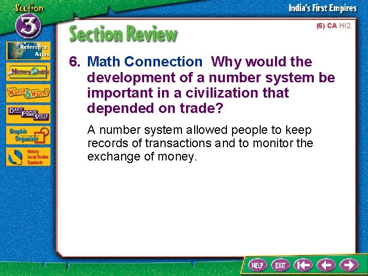 (6) CA HI 2. 6. Math Connection Why would the development of a number